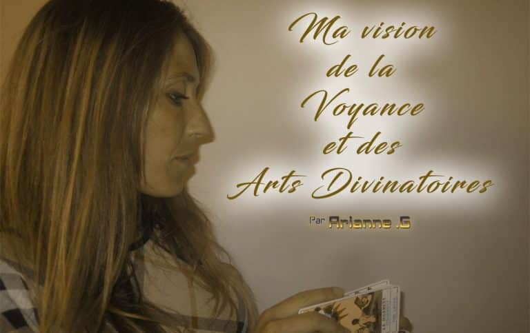 Lire La Suite À Propos De L’article Ma Vision De La Voyance Et Des Arts Divinatoires