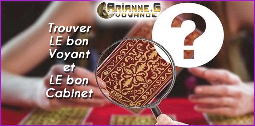 Trouver Voyant cabinet fiable essentiel