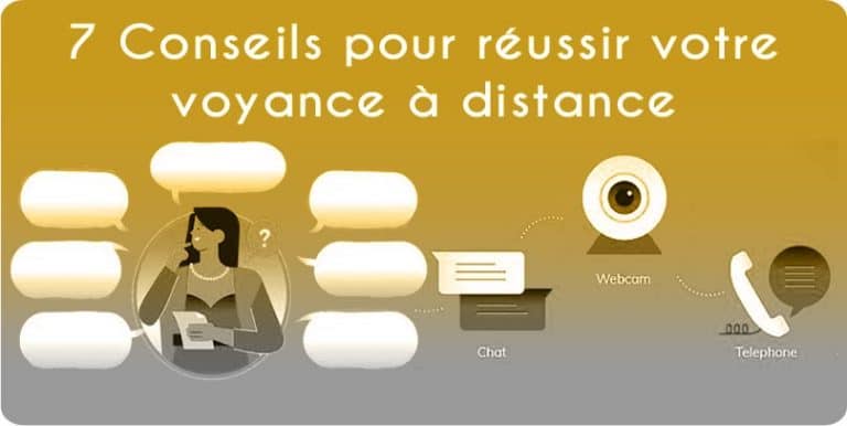 Mes 7 Conseils Pour Réussir Votre Voyance À Distance