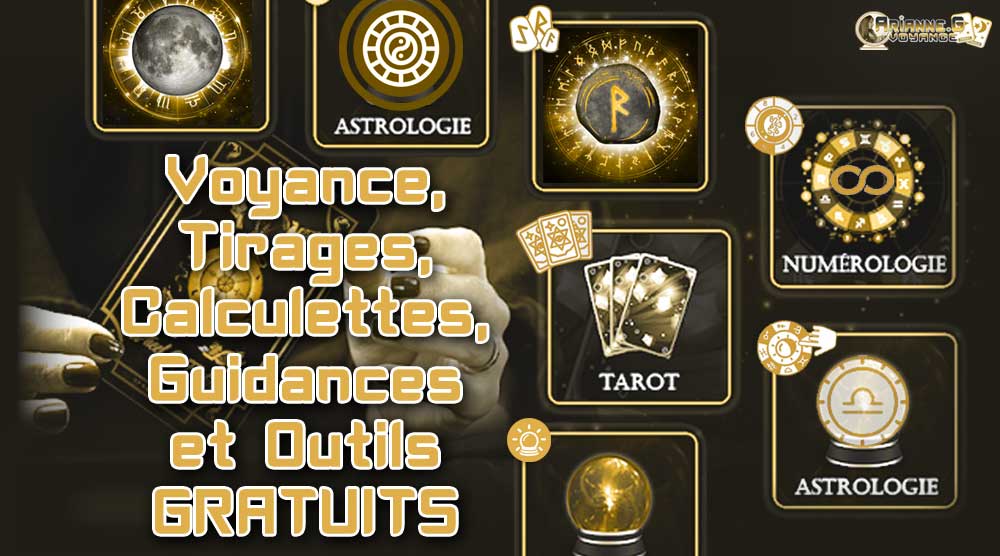 Outils de Voyance Gratuite, Calculs et Tirages en Ligne, de Guidances, Tarot, Pendule, Astrologie, Runes, Numérologie, Cartes et Oracles.