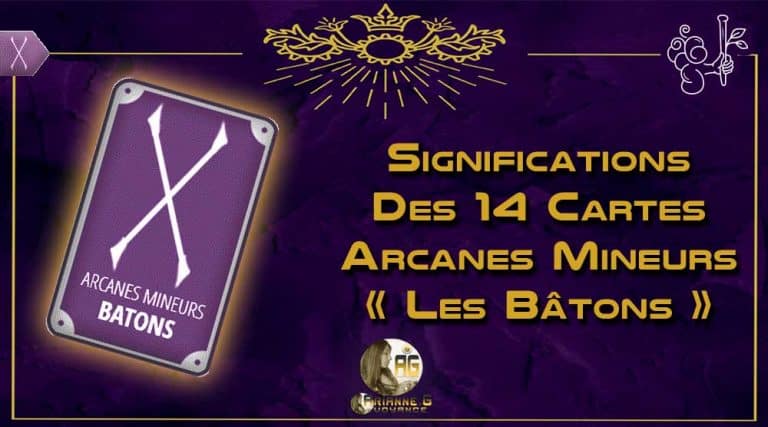 Lire la suite à propos de l’article Arcanes Mineurs LES BÂTONS et leurs 14 significations