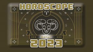 Lire la suite à propos de l’article Horoscope Annuel BÉLIER 2023