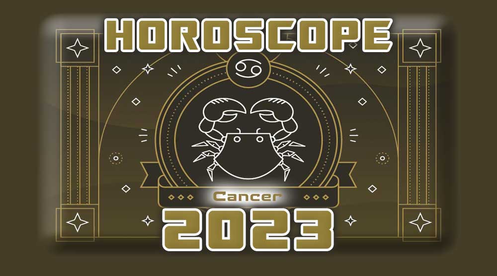 Horoscope Annuel CANCER 2023
