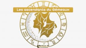 Les 12 Ascendants des Gémeaux
