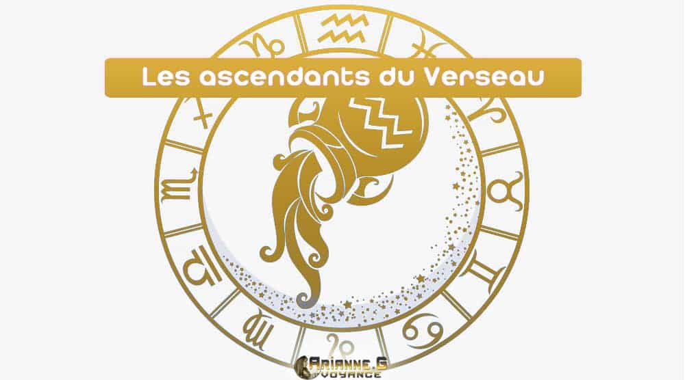 Ascendants Verseau avec les 12 variantes