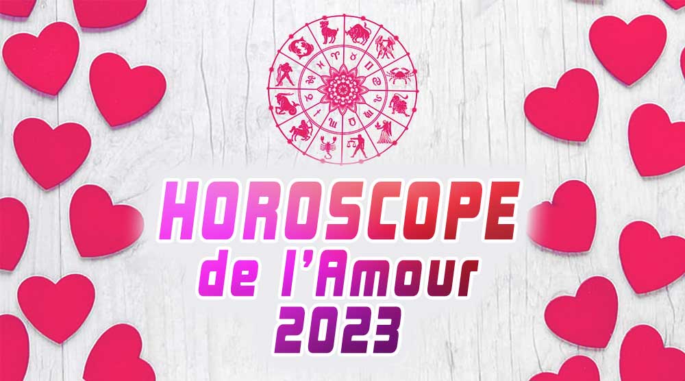 Horoscope Amoureux 2023