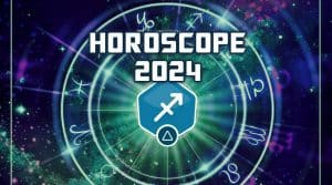 Horoscope du SAGITTAIRE 2024