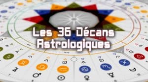 Lire la suite à propos de l’article Les 36 Décans des 12 signes astrologiques en détails