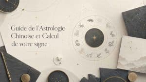 Astrologie chinoise et calcul du signe chinois de naissance